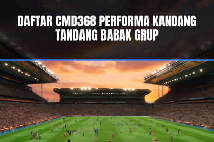 Performa kandang dan tandang sepak bola dalam daftar Cmd368.