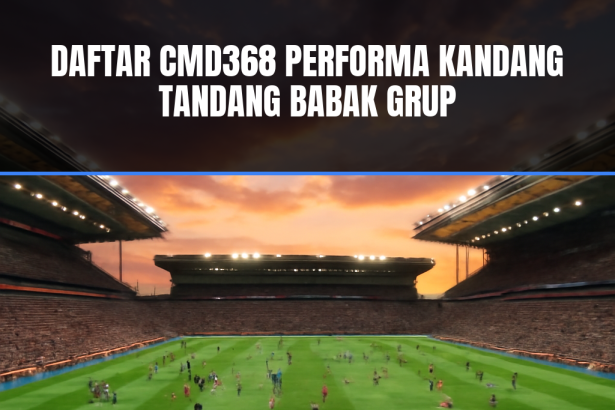Performa kandang dan tandang sepak bola dalam daftar Cmd368.